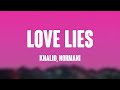 Love Lies - Khalid, Normani (Lyric-centric) 🌾