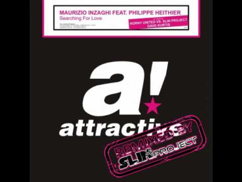 Maurizio Iinzaghi feat. Philippe Heithier - Searching for love (Horny United & Slin Project Remix)