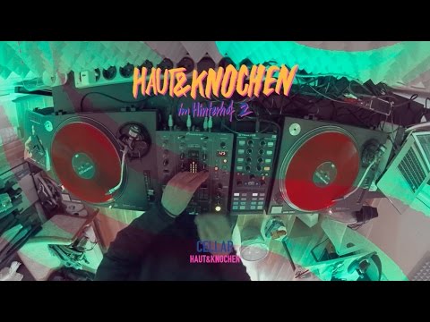 #003 May 2017 II Techno & House DJ-Set - Haut & Knochen im Hinterhof Special
