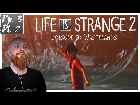 Community | Life is Strange 2 | Episode 3: Wastelands | Part 2 (Blind Play-through)