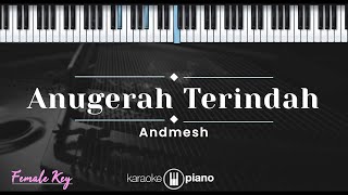 Download lagu Anugerah Terindah - Andmesh (KARAOKE PIANO - FEMALE KEY) mp3 Download lagu Anugerah Terindah - Andmesh (KARAOKE PIANO - FEMALE KEY) mp3