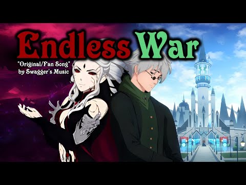 Ozpin vs Salem[RWBY] Song_"Endless War"_by Swagger's Music