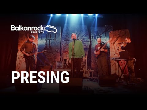 Presing - Full Performance (LIVE on Balkanrock Sessions)