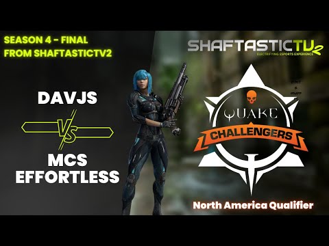 QPL Challengers - North America - Final - ShaftasticTV2 - davjs v/s MCS EFFORTLESS | Quake Champions