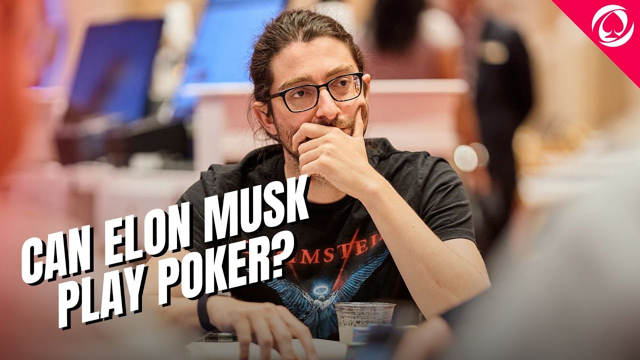 Is Elon Musk a Secret Poker Genius? - YouTube