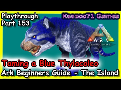 Taming a Thylacoleo in Ark 💥- Beginners Guide the Island Episode 153