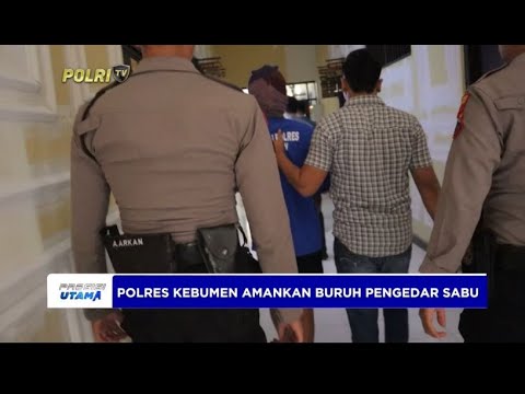 POLRES KEBUMEN AMANKAN BURUH PENGEDAR SABU