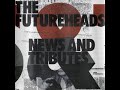 03 • The Futureheads - Help Us Out  (Demo Length Version)