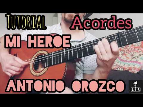 Mi Héroe - Antonio Orozco