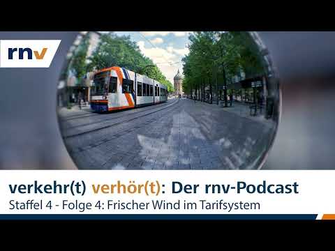 rnv-Podcast // Staffel 4 - Folge 4: Frischer Wind im Tarifsystem