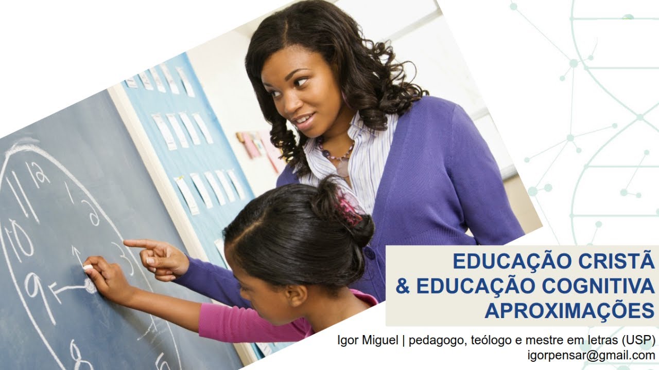 Educação Cristã & Educação Cognitiva: Aproximações