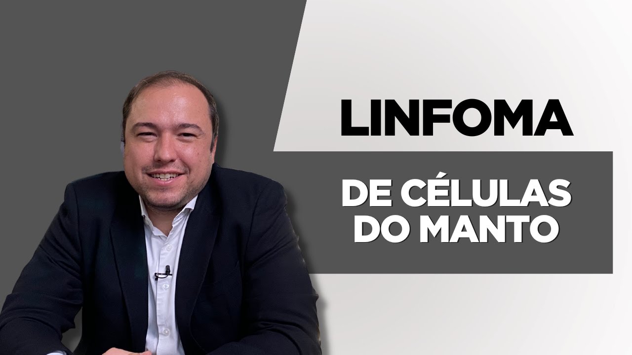 Linfoma de Células do Manto
