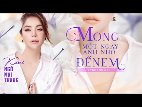 Mong một ngày anh nhớ đến em - Kiwi Ngô Mai Trang