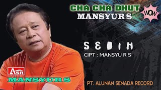 Download lagu MANSYUR S - CHA CHA DHUT - SEDIH (  Musik Video ) HD mp3