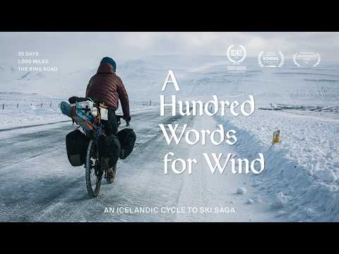 1,000 mile Bike-to-Ski in Iceland | A Hundred Words for Wind (FULL FILM)