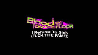 Blood On The Dance Floor - I Refuse To Sink [Full Song]