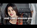 Video Hum Tumko Nigahon Mein Slowed Reverb Humtumkonigahonmein Salman Khan Explore