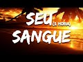 FERNANDINHO Seu Sangue 1 HORA LYRICS VIDEO