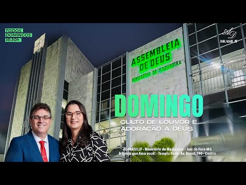 Celebração - ADBRASILJF - CULTO AO VIVO -  01/03/2026