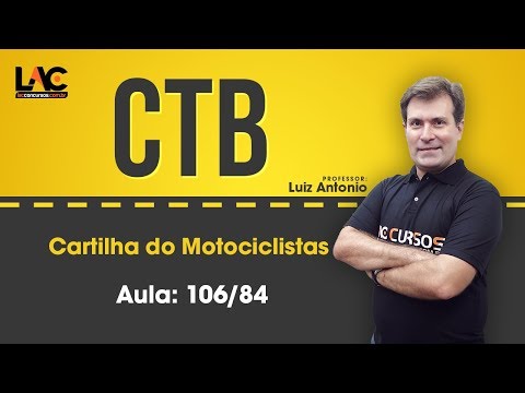 Aulas Grátis CTB - Cartilha do Motociclistas - Legislação de Transito - 106/84