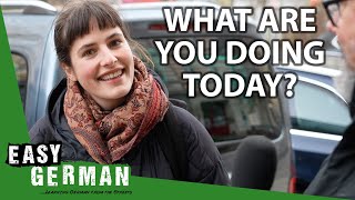 What Are Your Plans for Today | Easy German  494