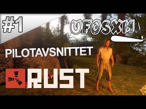 Rust - #1 - Pilotavsnittet