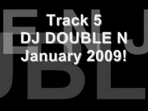 DJ DOUBLE N JANUARY 09 TRACK 5