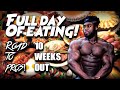Full day of eating! 10 weeks out! Road to pros