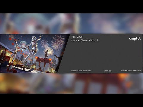 FTL 2nd - Lunar New Year 2 (Official Music Video)