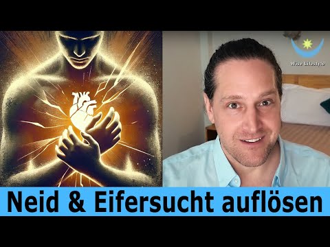 Neid und Eifersucht überwinden: So löst du die Ursache für diese Emotionen auf!