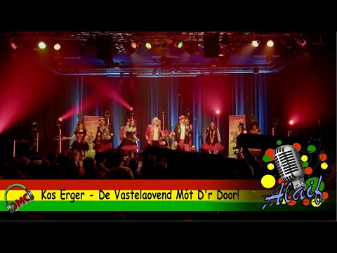 Kos Erger - De Vastelaovend Mót D'r Door! @ CMC Alaif 2024
