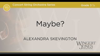 Maybe? - Alexandra Skevington