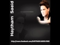 Haytham Saeid - Homma Malhom | هيثم سعيد - هما ...