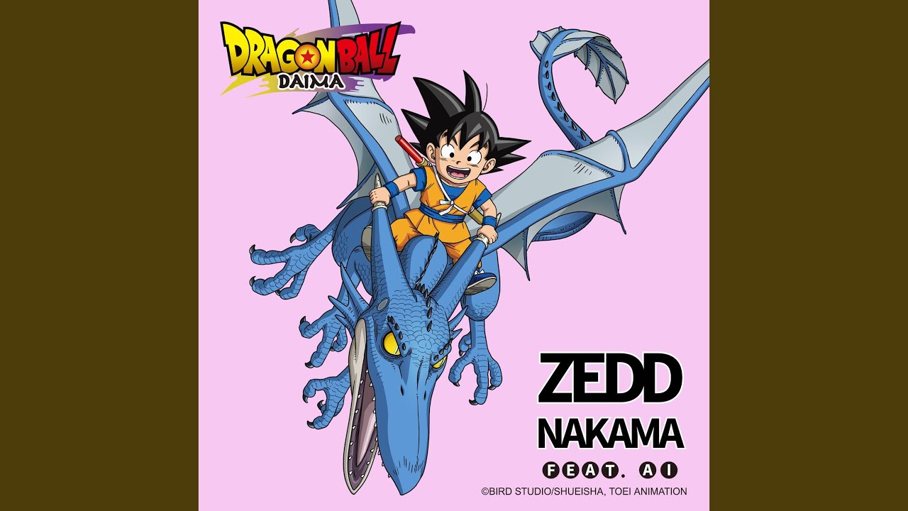 NAKAMA (Dragon Ball DAIMA Ending Theme - Anime ver.)