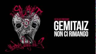 Dj Slait feat. Gemitaiz - Non ci rimango