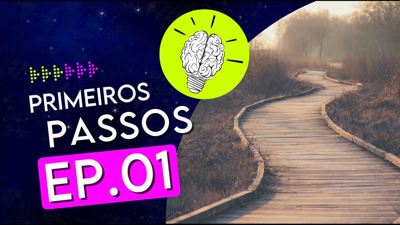 #PartiuPensar 01: Primeiros passos