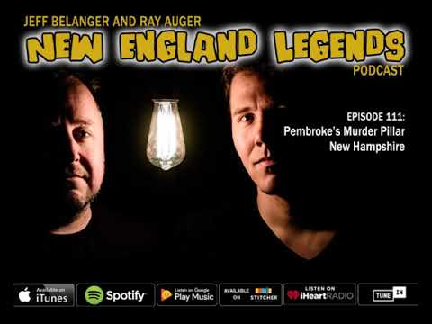 New England Legends Podcast 111 - Pembroke’s Murder Pillar