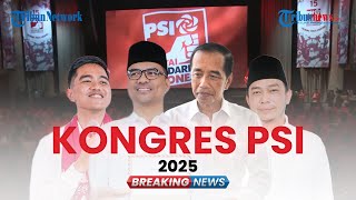 LIVE: Kongres PSI di Solo Hari Ini Tetapkan Ketua Umum, Kaesang Unggul dari Bro Ron & Agus Mulyono