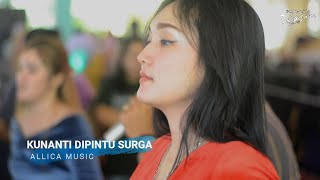 Download lagu Kunanti dipintu surga ALLICA MUSIC Desa Epil MUBA Resepsi ZUL & JULIA mp3