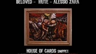 House of cards - BELOVED - MUTE - ALESSIO ZARA