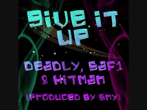 SNY Ft. Deadly, Saf1 & Hitman - Give It Up