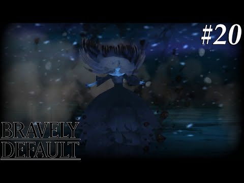 Bravely Default [20] Survive the summon