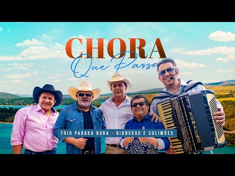 Chora Que Passa - Trio Parada Dura Ft. Rionegro e Solimões | (DVD #NaChalana2 )