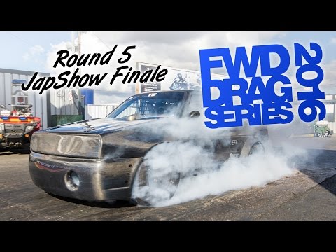 Round 5 2016 FWD Drag Series - JapShow Finale
