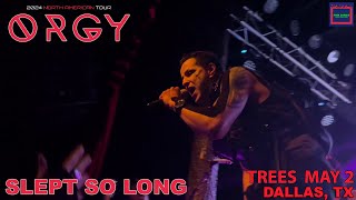 Orgy Slept So Long Live 5/2/2024 Trees Dallas,TX 60fps *FRONT ROW*