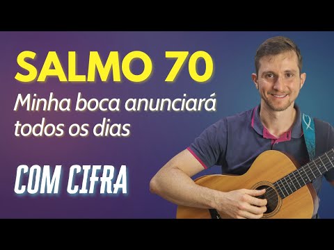 Salmo 70 - Músicas Católicas