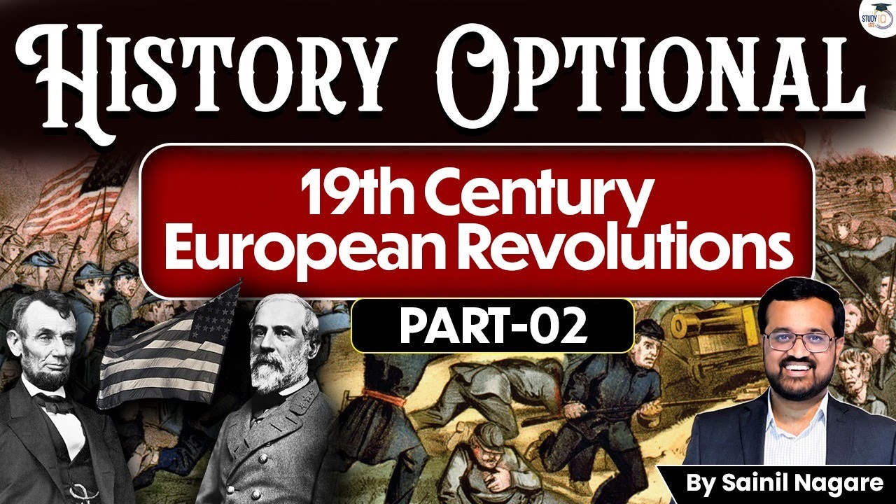 19th Century European Revolutions ( Part 2 ) | History Optional | Sainil Nagare | UPSC Mains 2026