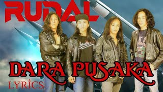 Download lagu RUDAL - Dara Pusaka   lyrics (Festival Rock Indonesia V 1989) Rudal Band mp3
