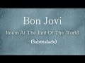 Bon Jovi - Room At The End Of The World (Subtitulado)