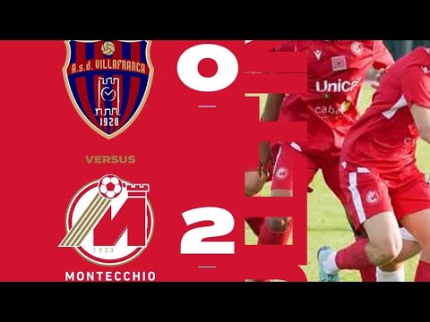 #highlights : VILLAFRANCA VERONESE - MONTECCHIO MAGGIORE 0-2